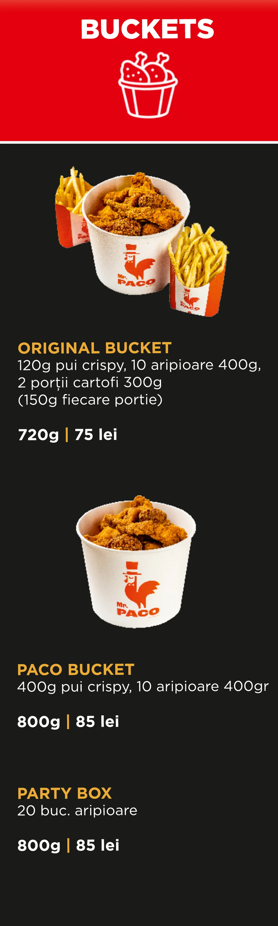 Buckets: Original Bucket 720 g – 75 lei; Paco Bucket 800 g – 85 lei; Party Box, 20 buc. aripioare, 800 g – 85 lei.